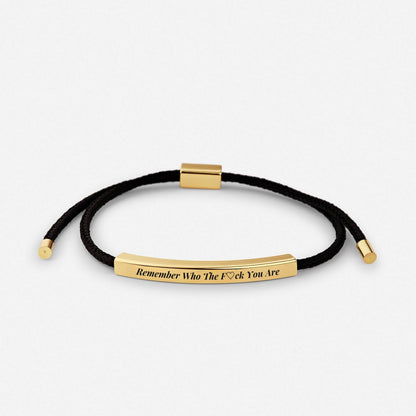 "Remember Who The F♡ck You Are" Armband